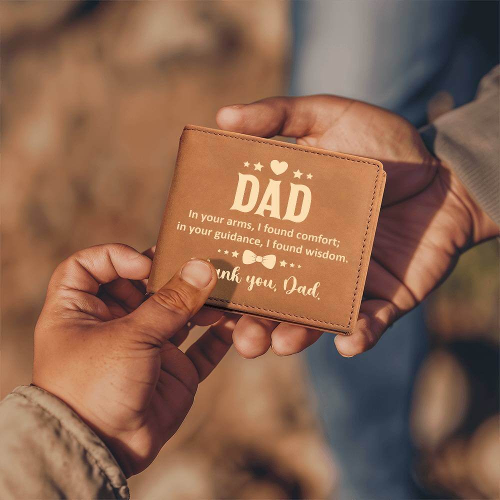 Dad, in your arms ... - Graphic Leather WalletGift a quality Graphic Leather Wallet! Made from full grain cowhide, it ages beautifully. Comes in a stylish gift box. Comes with a loving message card.Moving Phrases