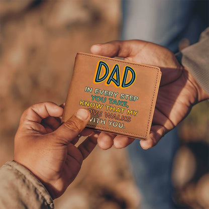 Dad in every step you take - Graphic Leather WalletGift a quality Graphic Leather Wallet! Made from full grain cowhide, it ages beautifully. Comes in a stylish gift box.Moving Phrases