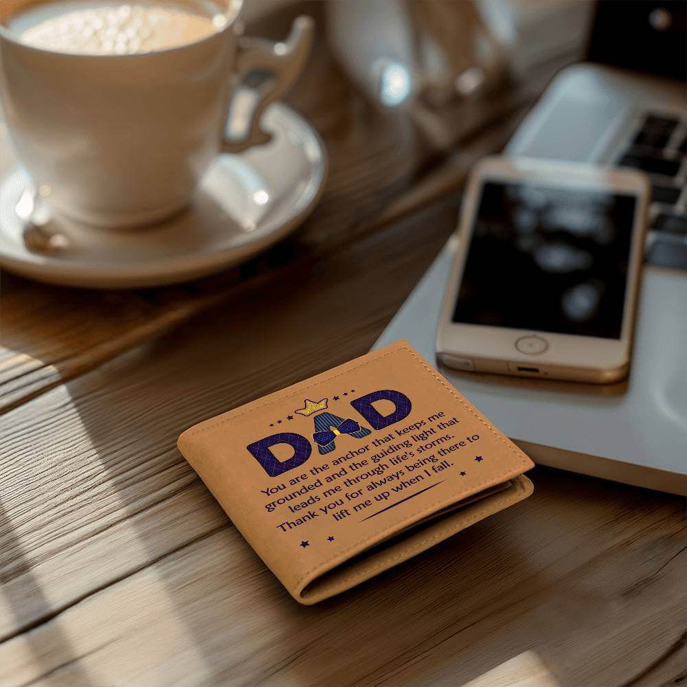 Dad, you are the anchor - Graphic Leather WalletGift a quality Graphic Leather Wallet! Made from full grain cowhide, it ages beautifully. Comes in a stylish gift box.Moving Phrases