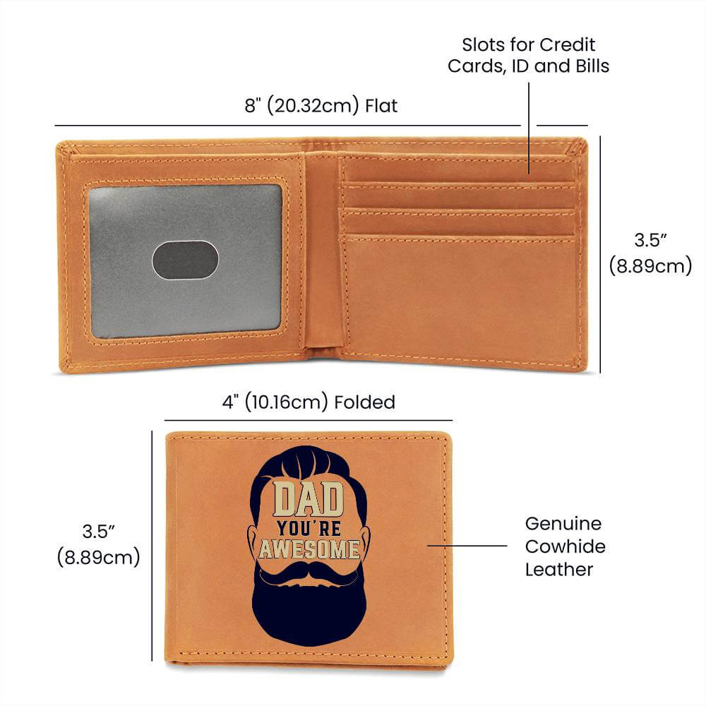 Dad, You're Awesome - Graphic Leather WalletGift a quality Graphic Leather Wallet! Made from full grain cowhide, it ages beautifully. Comes in a stylish gift box. Comes with a loving message card.Moving Phrases