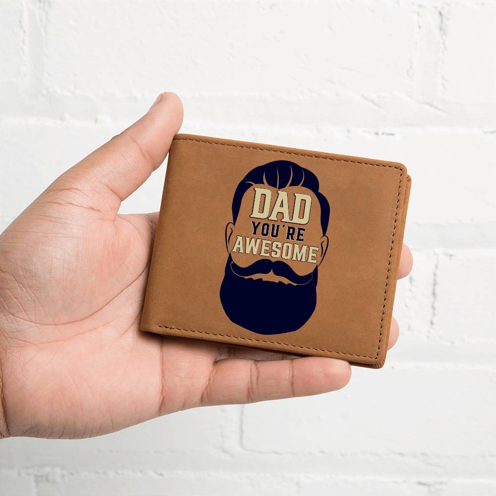 Dad, You're Awesome - Graphic Leather WalletGift a quality Graphic Leather Wallet! Made from full grain cowhide, it ages beautifully. Comes in a stylish gift box. Comes with a loving message card.Moving Phrases