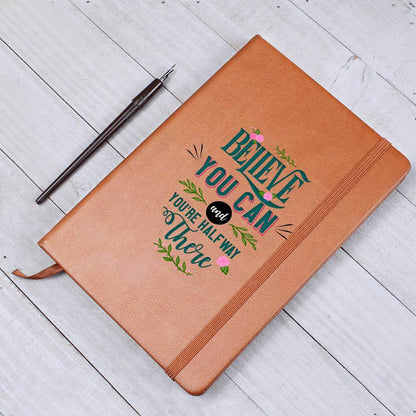 Believe you can - Graphic Leather JournalVenture beyond with the Graphic Leather Journal. Ideal for goal setting and organization, it features a bookmark and elastic closure.Moving Phrases