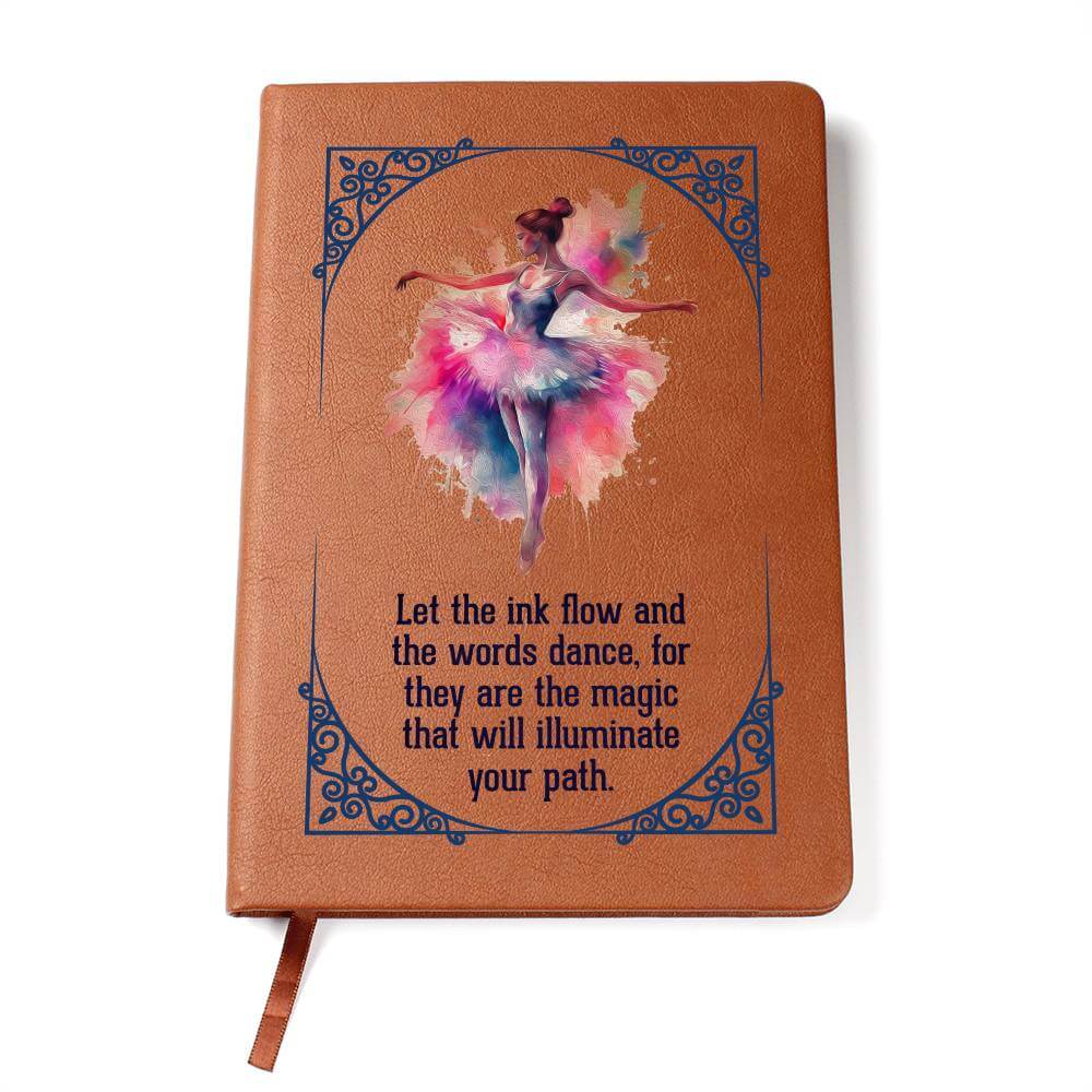 Let the Ink Flow - Graphic Leather JournalThis Leather Journal is the perfect accessory for personal reminders, goal setting, or just getting organized. Perfect for high achievers.Moving Phrases