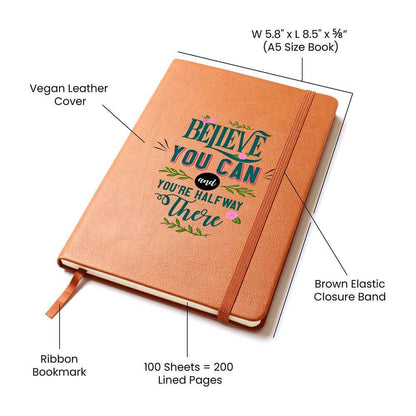 Believe you can - Graphic Leather JournalVenture beyond with the Graphic Leather Journal. Ideal for goal setting and organization, it features a bookmark and elastic closure.Moving Phrases