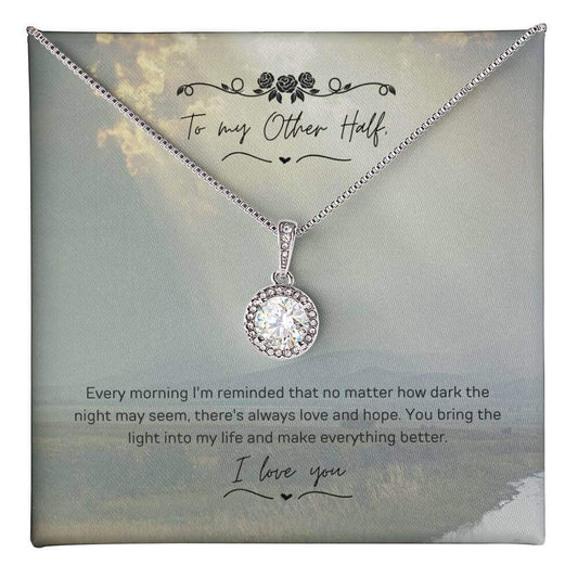 Eternal Hope Necklace for Your Beloved - Shine TogetherIgnite love with the Eternal Hope Necklace. A symbol of light and love for your other half. Perfect sparkle to express your affection.Moving Phrases