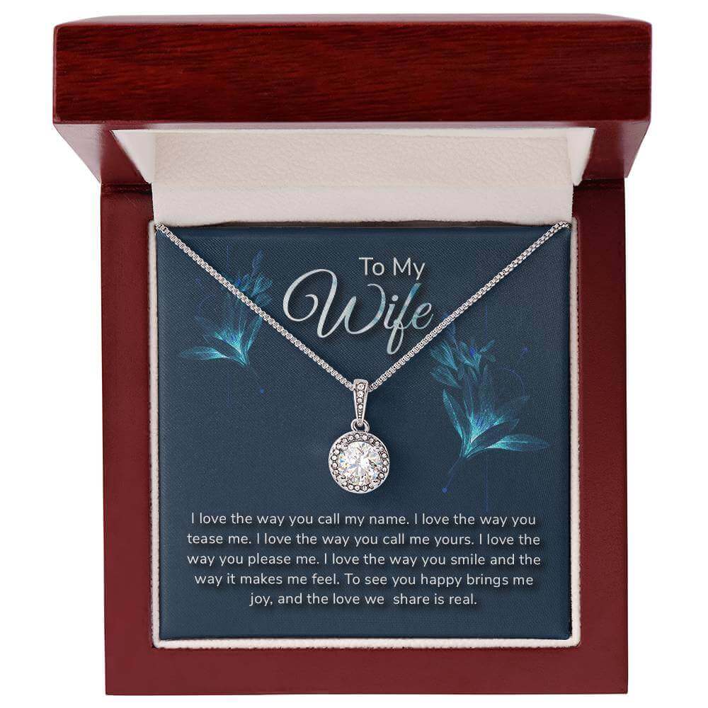 To My Wife, I love the way you call my name - Eternal Hope Necklace | Moving Phrases