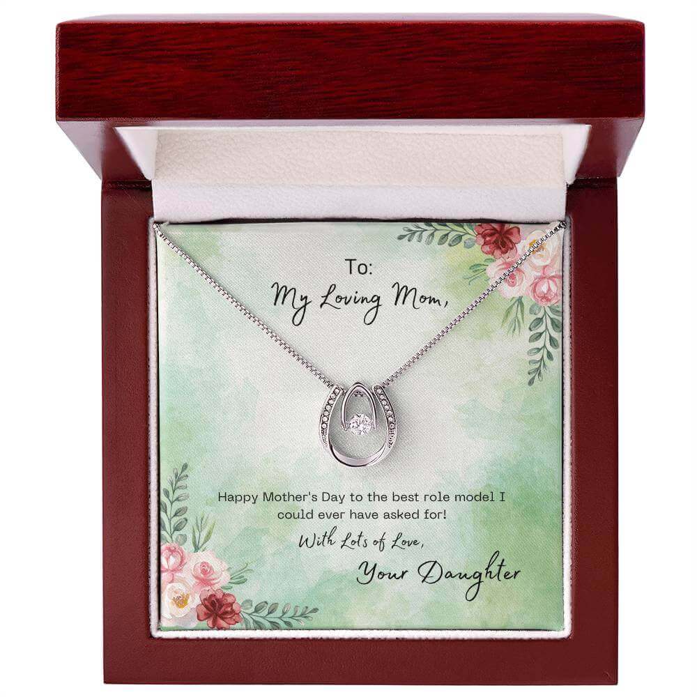 To My Loving Mom - Lucky in Love NecklaceMother's Day tribute to the best role model of your life. A pendant necklace symbolizing the luck of having someone special like MomMoving Phrases