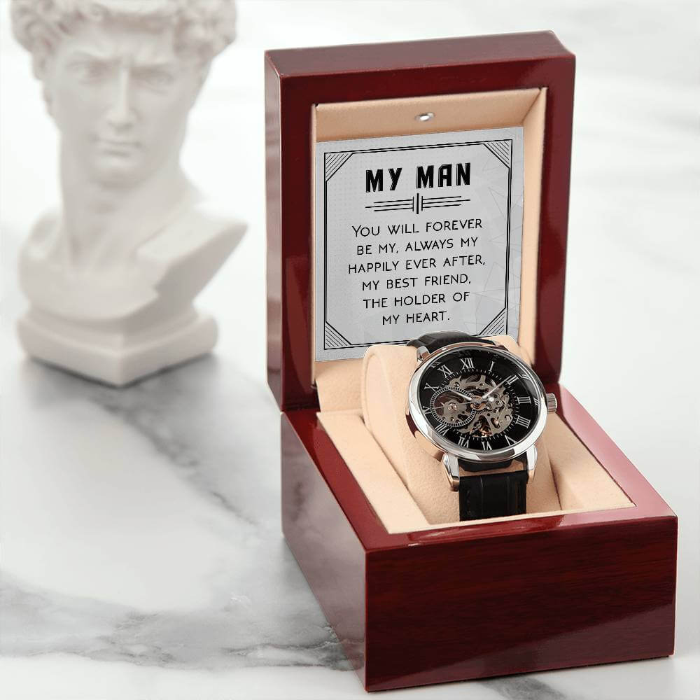 My Man, You Will Forever Be My - Openwork WatchThis message card says: My Man, you will forever be my always, my happily ever after. My best friend. The holder of my heart. Give the gift of luxury with this handsome and daring timepiece. The Openwork Watc