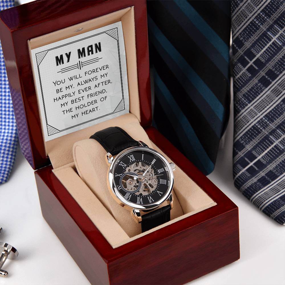 My Man, You Will Forever Be My - Openwork WatchThis message card says: My Man, you will forever be my always, my happily ever after. My best friend. The holder of my heart. Give the gift of luxury with this handsome and daring timepiece. The Openwork Watc