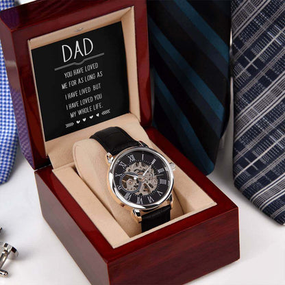 Dad, you have loved me for as long as - Men's Openwork Watch | Moving Phrases