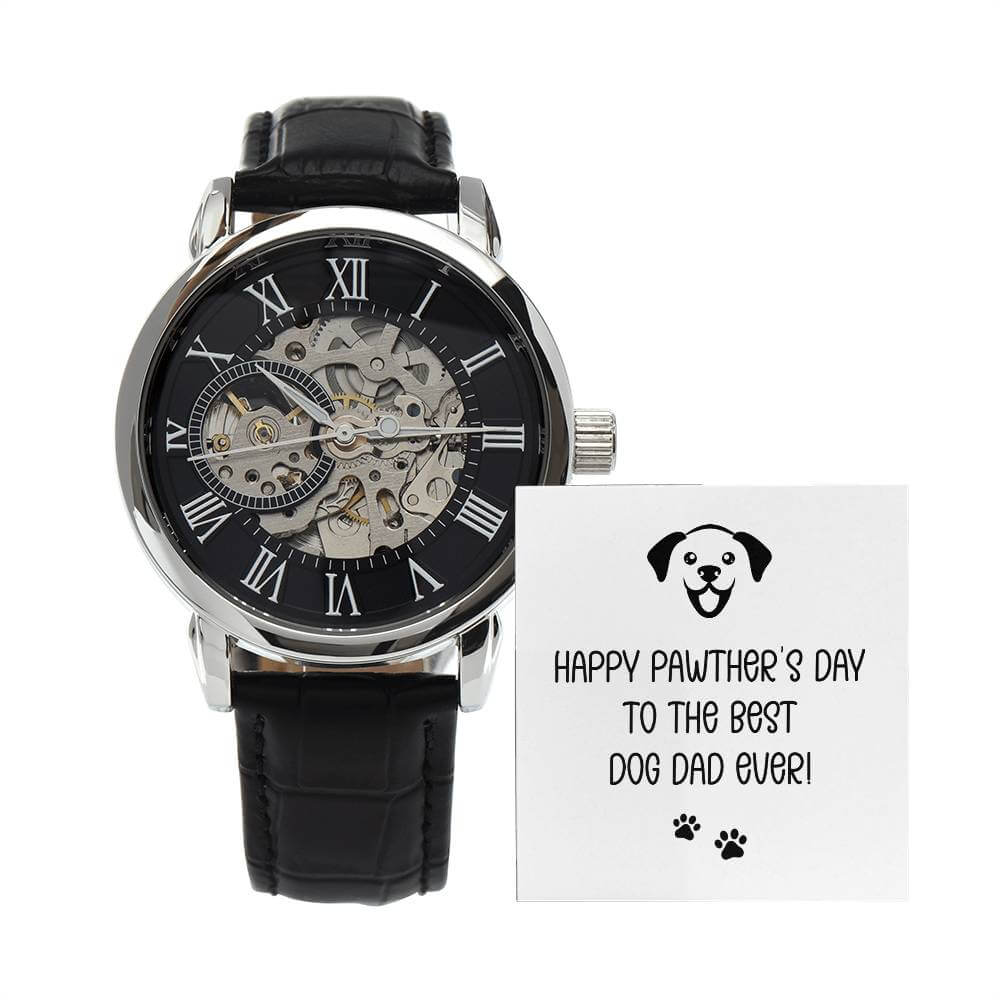 Happy Pawther's Day - Openwork WatchThis message card says: Happy Pawther's Day to the Best Dog Dad ever! Give the gift of luxury with this handsome and daring timepiece. The Openwork Watch is the perfect blend of classic design and modern styling, making