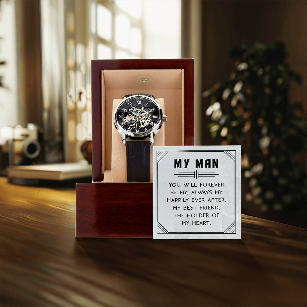 My Man, You Will Forever Be My - Openwork WatchThis message card says: My Man, you will forever be my always, my happily ever after. My best friend. The holder of my heart. Give the gift of luxury with this handsome and daring timepiece. The Openwork Watc