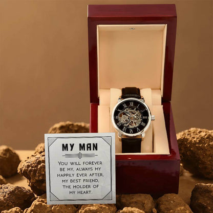 My Man, You Will Forever Be My - Openwork WatchThis message card says: My Man, you will forever be my always, my happily ever after. My best friend. The holder of my heart. Give the gift of luxury with this handsome and daring timepiece. The Openwork Watc