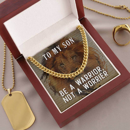 To My Son, Be a Warrior - Cuban Link ChainGift our Cuban Link Chain to your loved one. Available in stainless steel or 14K gold, it's perfect for any occasion. Comes with a thoughtful message.Moving Phrases