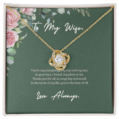 You're my everything, my sun and my sea - Love Knot Necklace | Moving Phrases