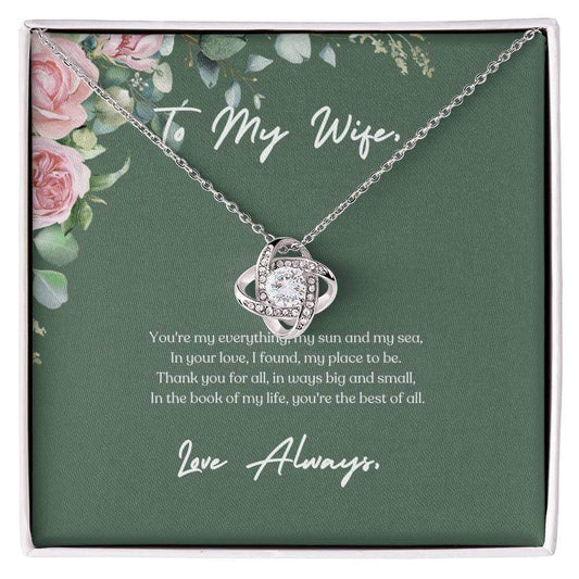 You're my everything, my sun and my sea - Love Knot Necklace | Moving Phrases