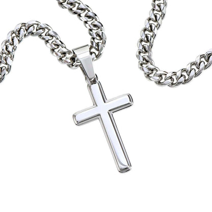 To My Son, Difficult Roads - Artisan Cross CubanProudly wear the Cuban Chain with Artisan Cross Necklace, a perfect gift for special occasions or daily use.Moving Phrases