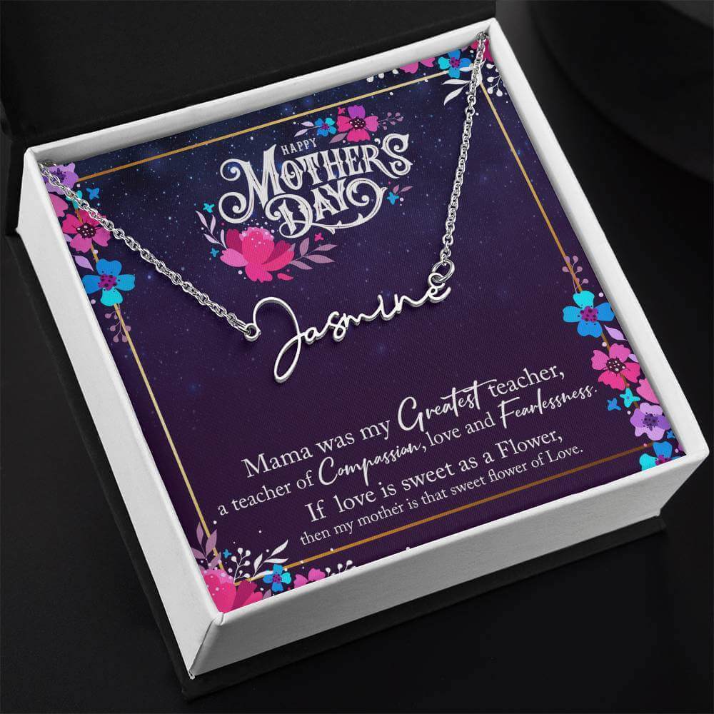 Happy Mother's Day, Mama was my Greatest Teacher - Signature Name Necklace | Moving Phrases