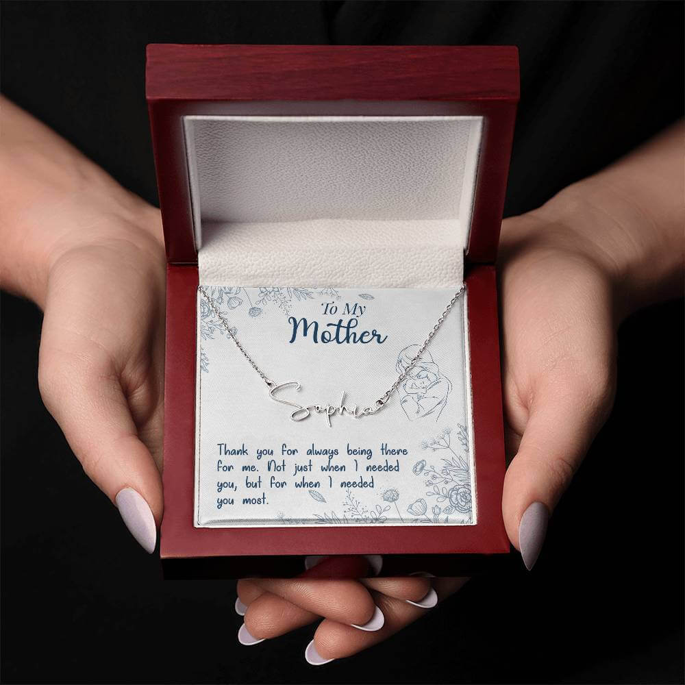 To My Mother, Thank you for always - Signature Name Necklace | Moving Phrases