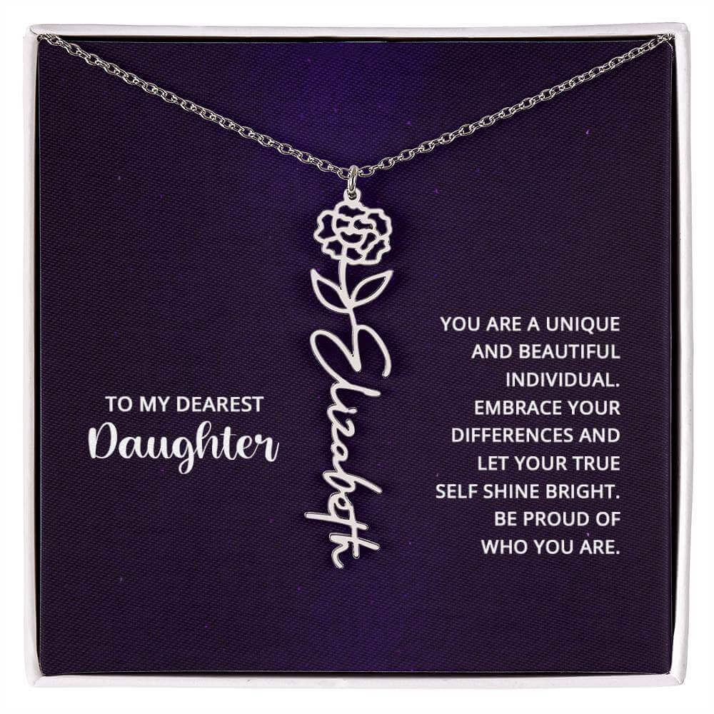 To My Daughter, you are a unique and beautiful - Flower Name Necklace | Moving Phrases