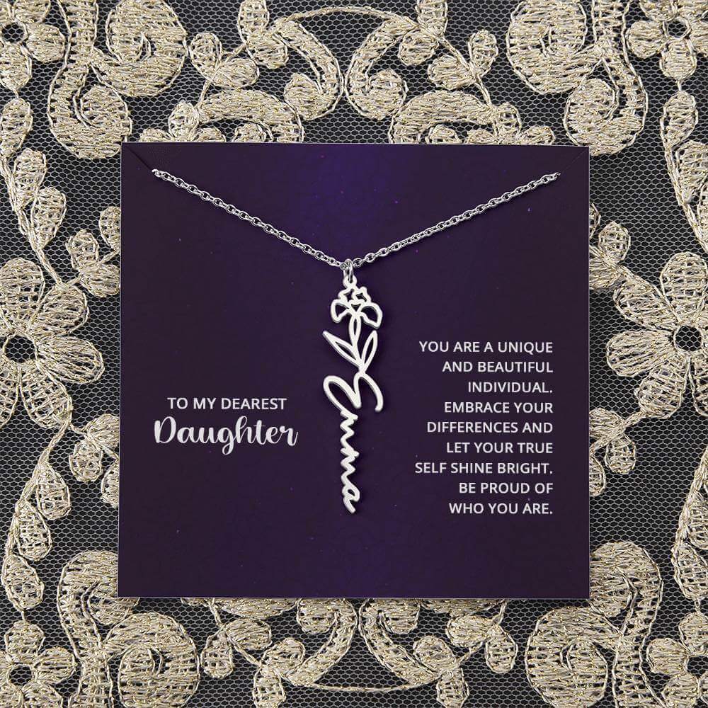 To My Daughter, you are a unique and beautiful - Flower Name Necklace | Moving Phrases