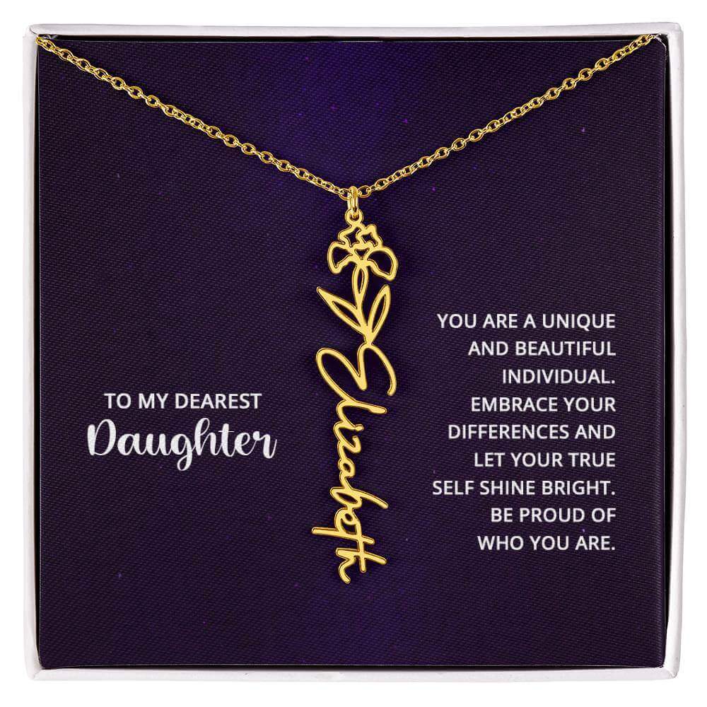 To My Daughter, you are a unique and beautiful - Flower Name Necklace | Moving Phrases