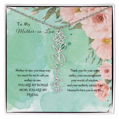 Mother-in-Law, You Mean Way Too Much - Flower NameThis message card says: Mother-in-law, you mean way too much for me to call you mother-in-law. YOU ARE MY BONUS MOM. YOU ARE MY FRIEND. Thank you for your warm smiles, your encouragement your words of wisd