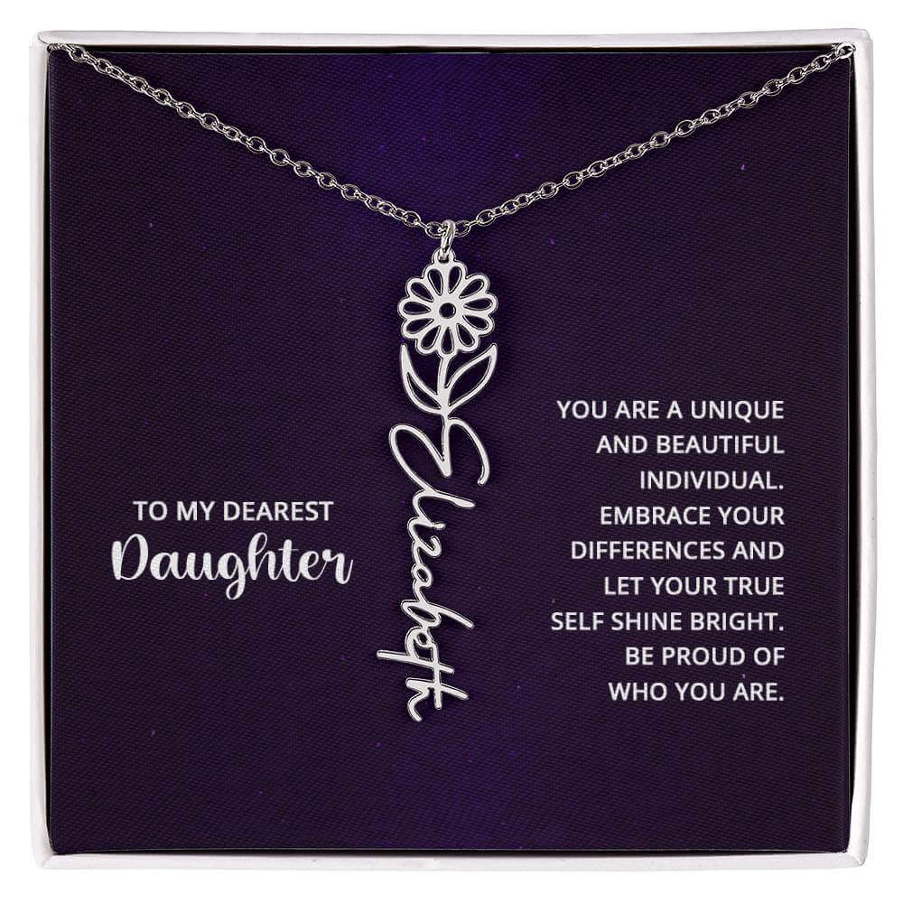 To My Daughter, you are a unique and beautiful - Flower Name Necklace | Moving Phrases