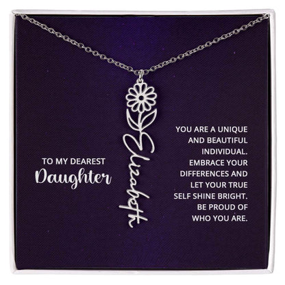 To My Daughter, you are a unique and beautiful - Flower Name Necklace | Moving Phrases