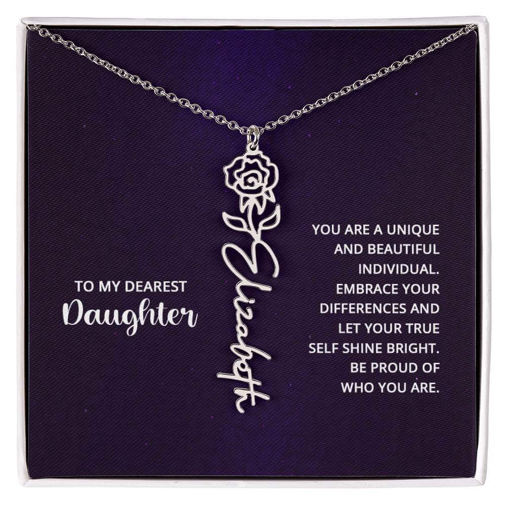 To My Daughter, you are a unique and beautiful - Flower Name Necklace | Moving Phrases