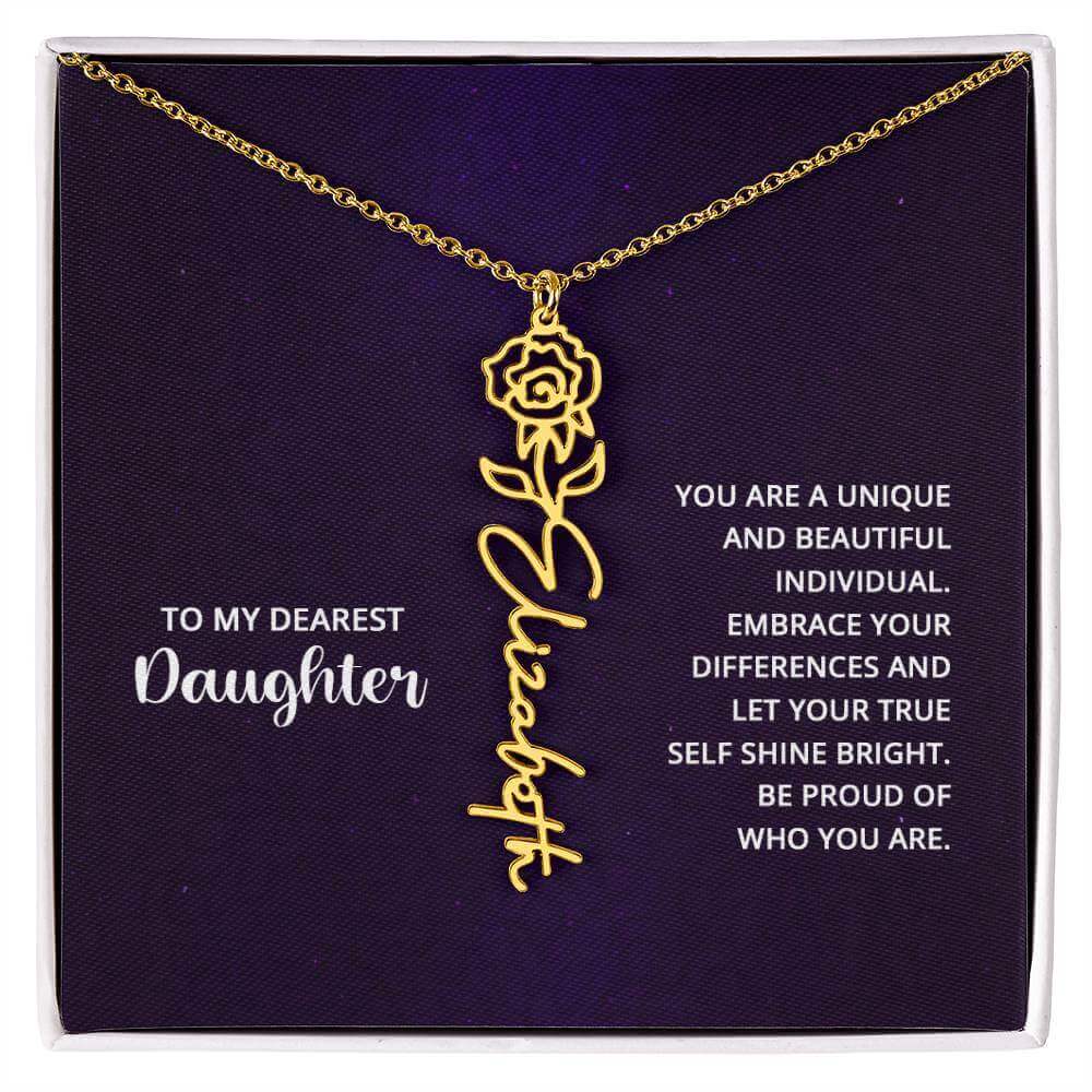 To My Daughter, you are a unique and beautiful - Flower Name Necklace | Moving Phrases