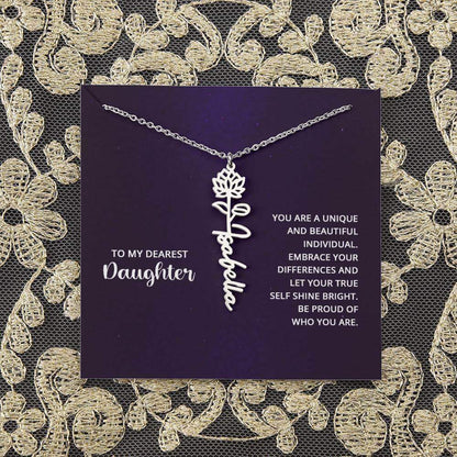 To My Daughter, you are a unique and beautiful - Flower Name Necklace | Moving Phrases