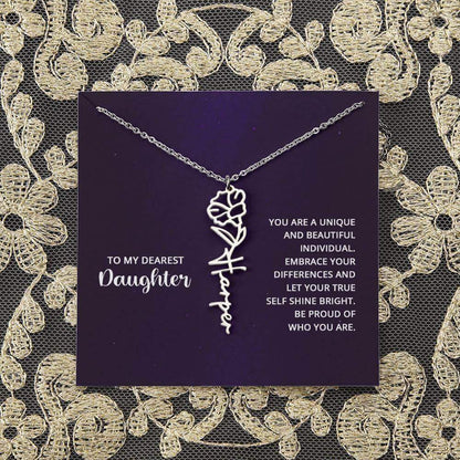 To My Daughter, you are a unique and beautiful - Flower Name Necklace | Moving Phrases