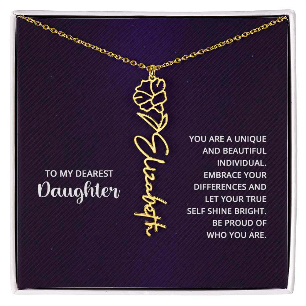 To My Daughter, you are a unique and beautiful - Flower Name Necklace | Moving Phrases