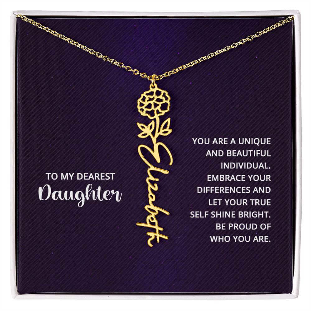 To My Daughter, you are a unique and beautiful - Flower Name Necklace | Moving Phrases