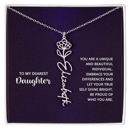 To My Daughter, you are a unique and beautiful - Flower Name Necklace | Moving Phrases