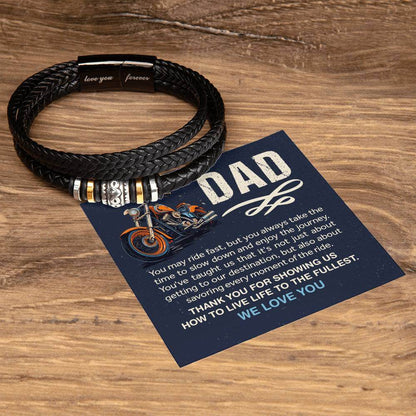 Dad, You May Ride Fast - Love You Forever BraceletThis message card says: Dad, You may ride fast, but you always take the time to slow down and enjoy the journey. You've taught us that it's not just about getting to our destination, but also about savorin