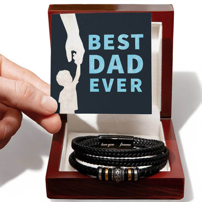 Best Dad Ever - Love You Forever BraceletThis message card says: Best Dad Ever Are you looking for a gift as special as the man in your life? Then this Men's "Love You Forever" Bracelet is perfect! Engraved with a heartfelt message, this gift is great for