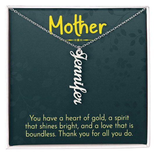 Mother, You have a heart of gold - Personalized Vertical Name Necklace | Moving Phrases