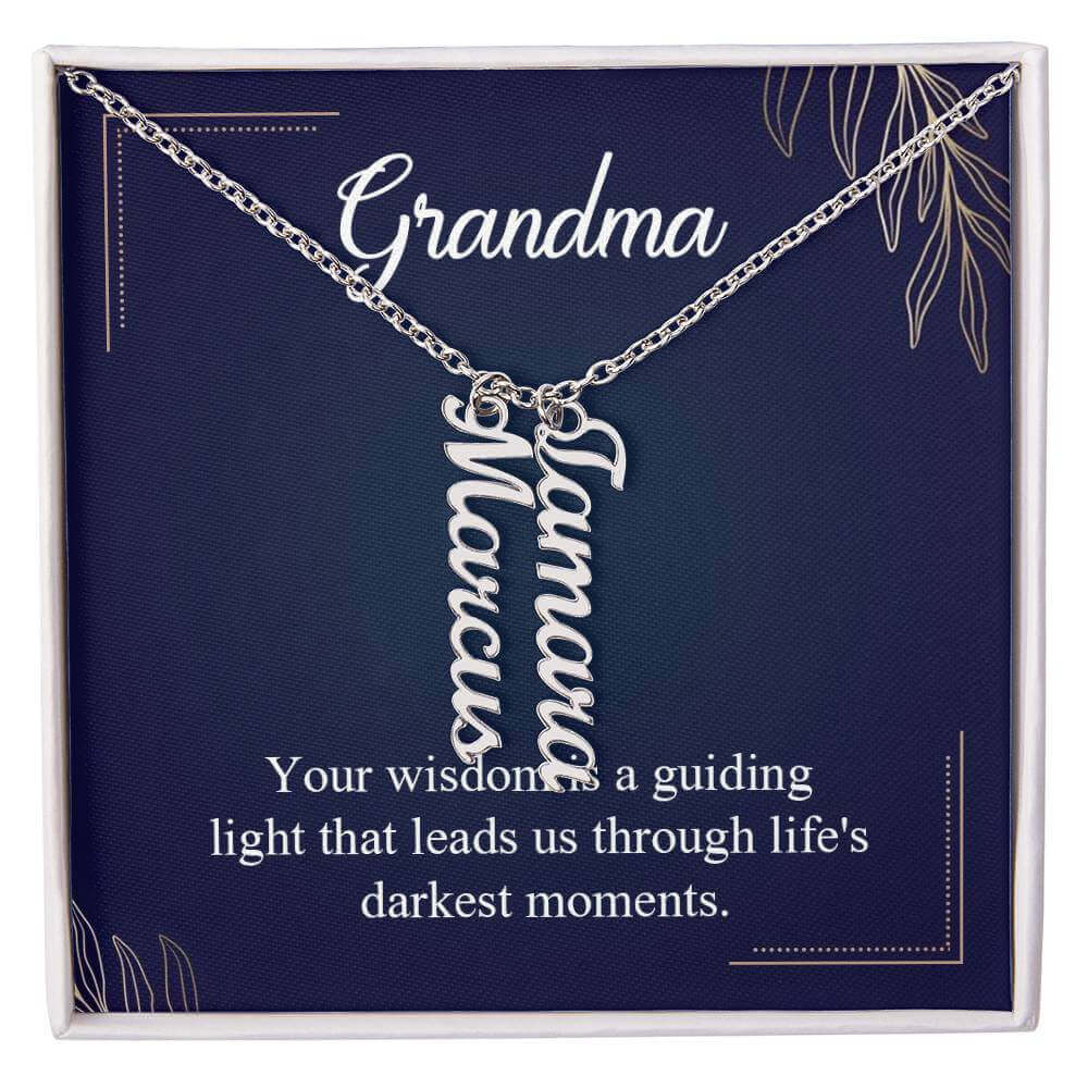 Grandma, Your wisdom is a guiding light - Personalized Vertical Name Necklace | Moving Phrases