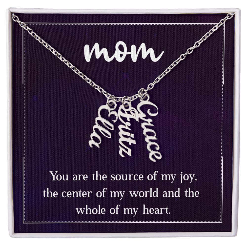 Mom, You are the source of my joy - Personalized Vertical Name Necklace | Moving Phrases