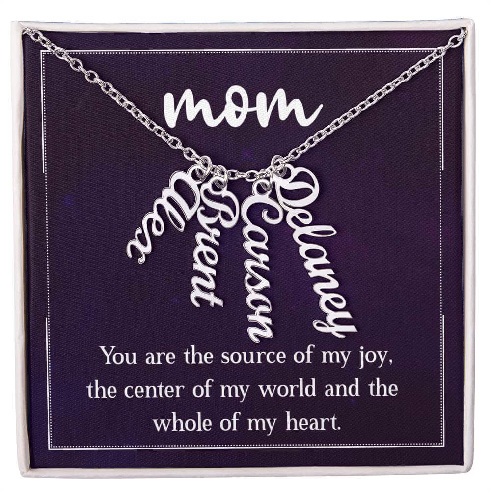 Mom, You are the source of my joy - Personalized Vertical Name Necklace | Moving Phrases