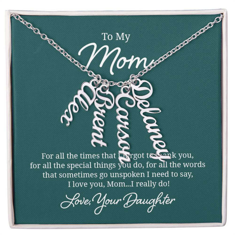 To My Mom, For all the times that I forgot - Personalized Vertical Name Necklace | Moving Phrases