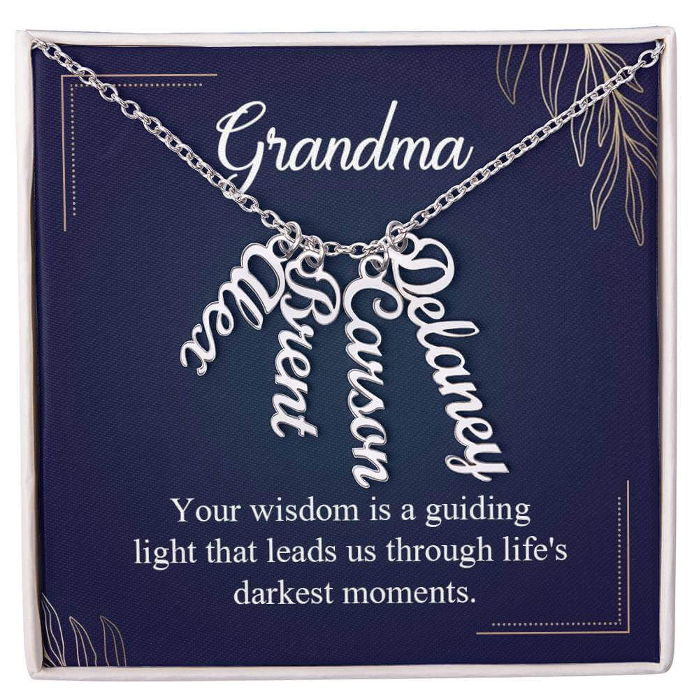 Grandma, Your wisdom is a guiding light - Personalized Vertical Name Necklace | Moving Phrases