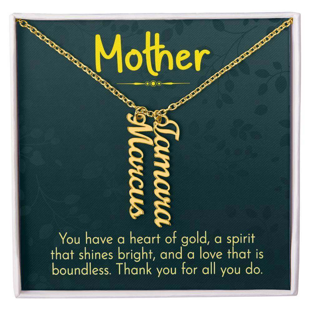 Mother, You have a heart of gold - Personalized Vertical Name Necklace | Moving Phrases