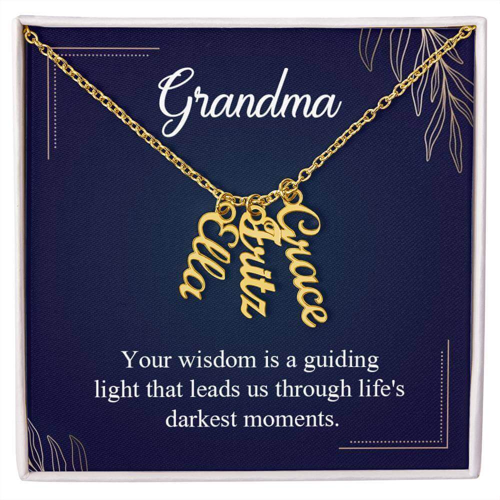 Grandma, Your wisdom is a guiding light - Personalized Vertical Name Necklace | Moving Phrases