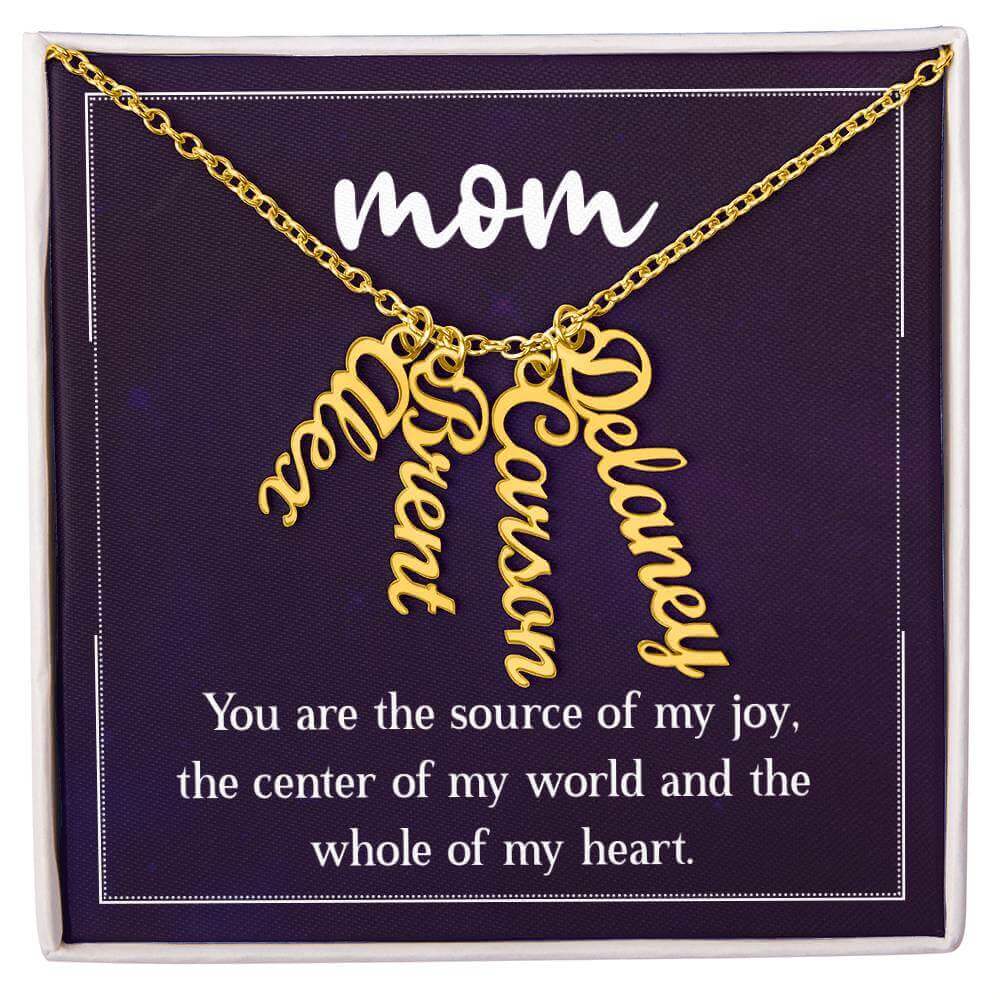 Mom, You are the source of my joy - Personalized Vertical Name Necklace | Moving Phrases