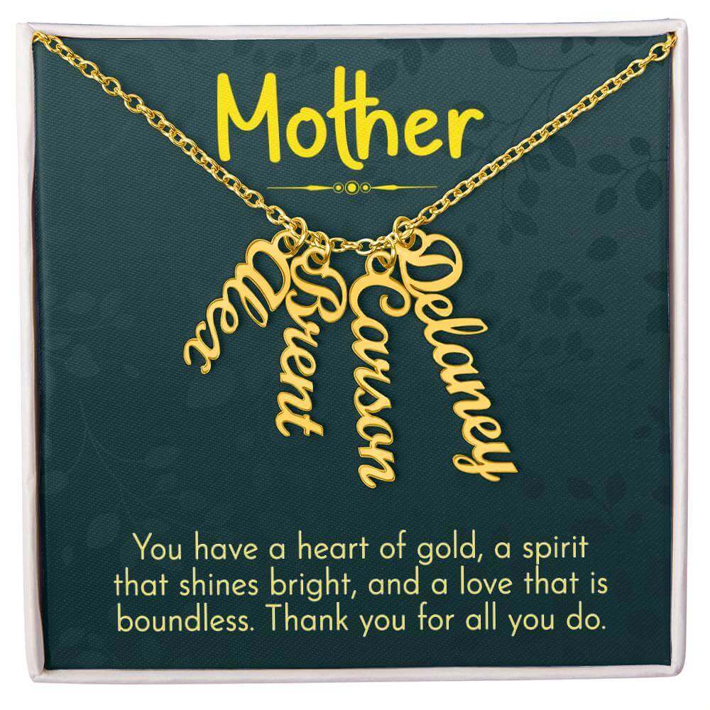 Mother, You have a heart of gold - Personalized Vertical Name Necklace | Moving Phrases