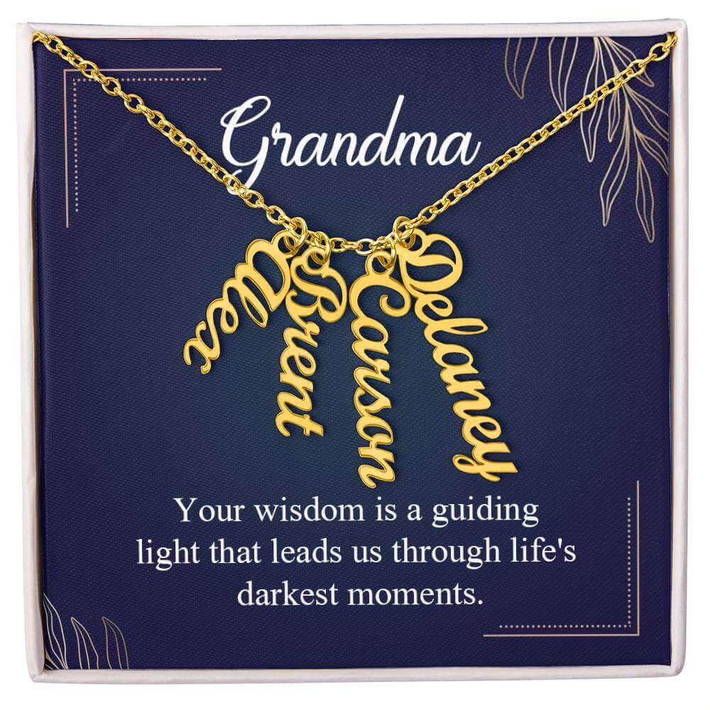 Grandma, Your wisdom is a guiding light - Personalized Vertical Name Necklace | Moving Phrases