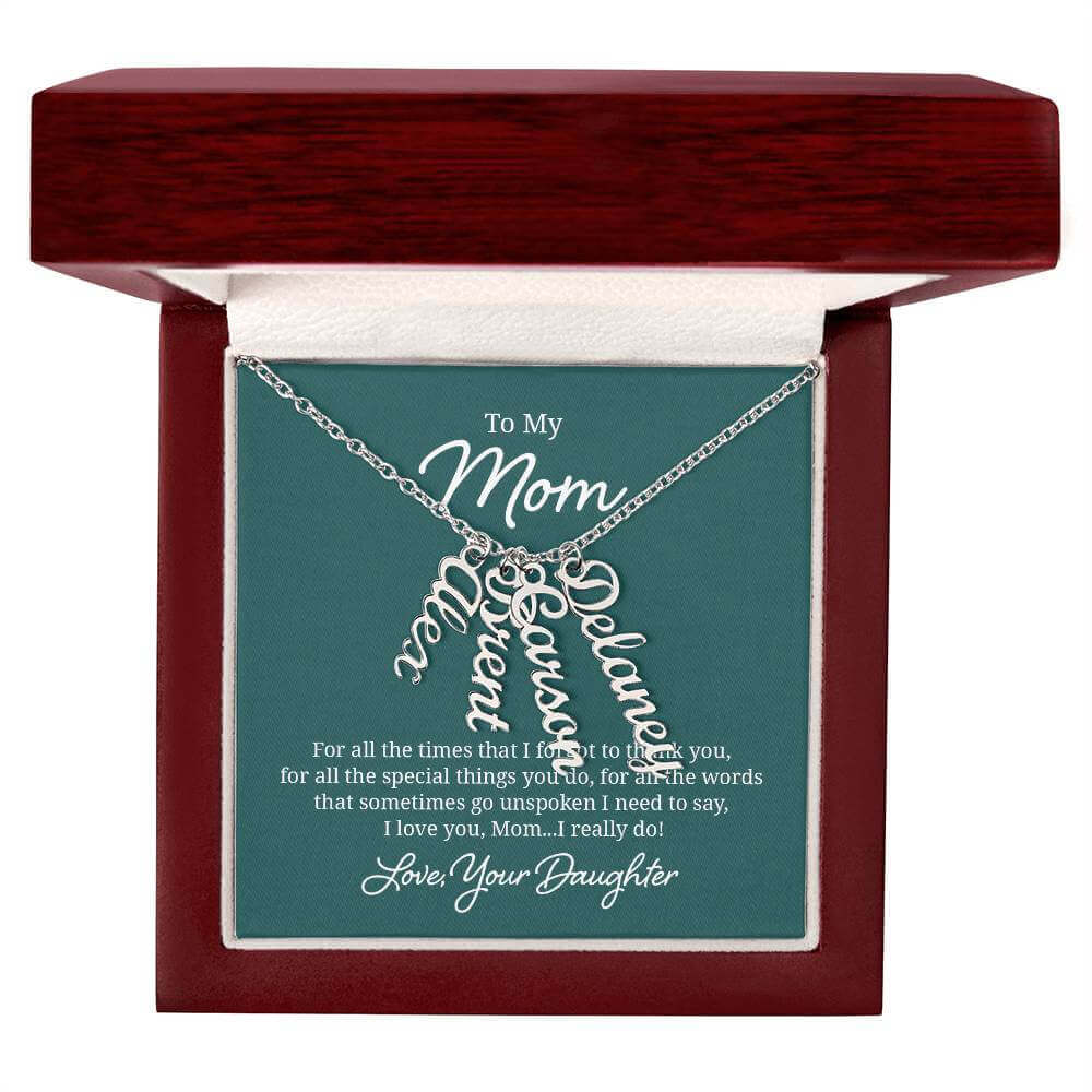 To My Mom, For all the times that I forgot - Personalized Vertical Name Necklace | Moving Phrases